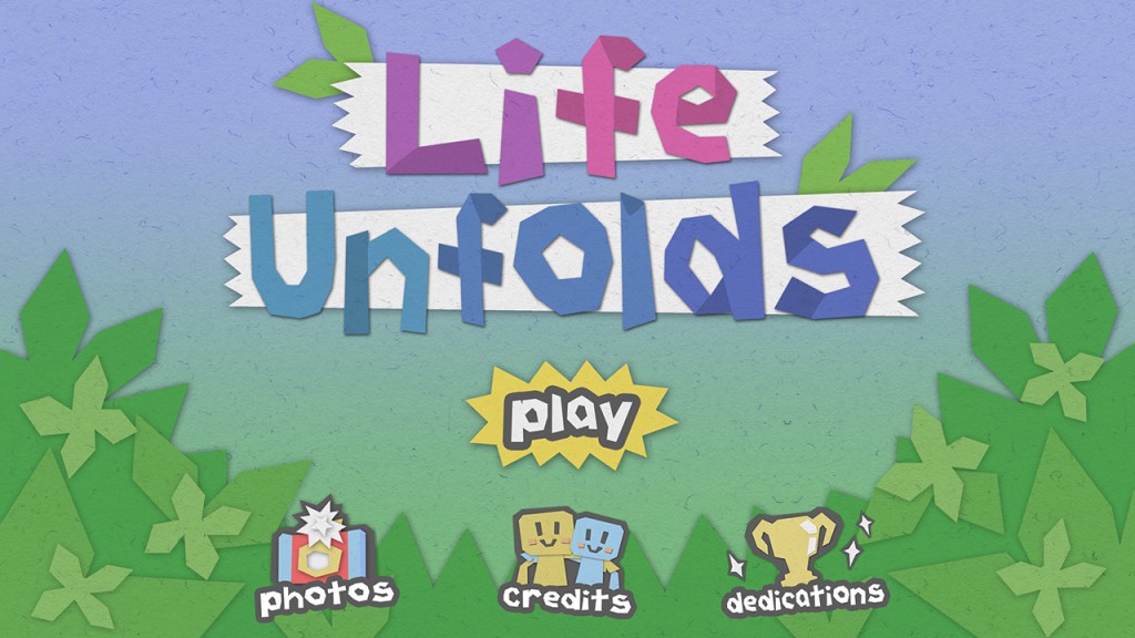 Life Unfolds Titlescreen